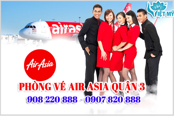Phòng vé Air Asia quận 3 giá rẻ