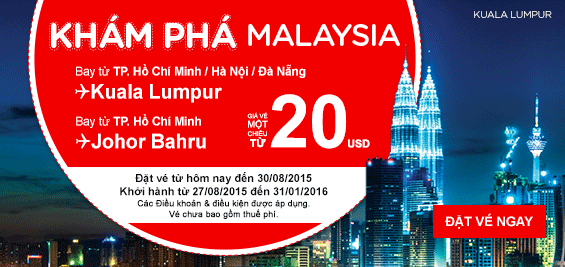 Khám phá Johor Bahru và Kuala Lumpur với vé rẻ Air Asia 20 USD