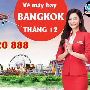 Vé máy bay đi Bangkok tháng 12 hãng Air Asia
