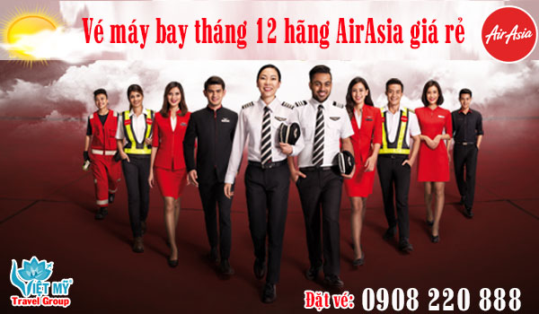 Vé máy bay tháng 12 hãng Air Asia giá rẻ