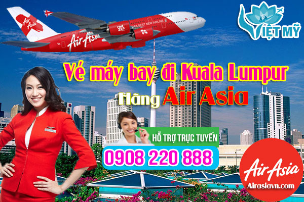 Vé máy bay đi Kuala Lumpur hãng Air Asia