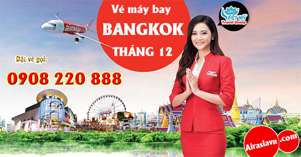 Vé máy bay đi Bangkok tháng 12 hãng Air Asia
