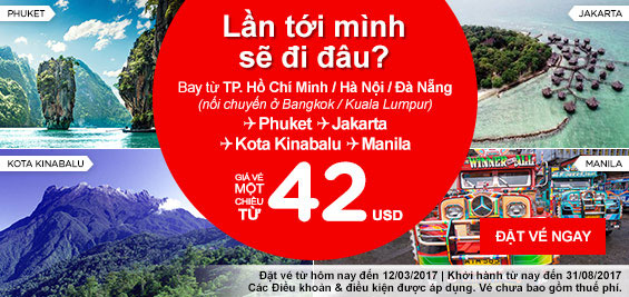 Khuyến mãi Air Asia kỳ nghỉ vẫy gọi chỉ từ 6 USD