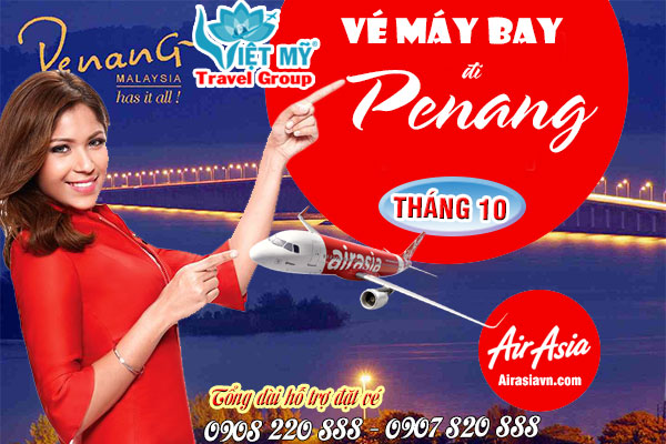 Vé máy bay đi Penang tháng 10