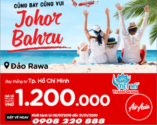 Vé Air Asia bay thẳng từ TPHCM – Johor Bahru chỉ từ 1.200.000VND