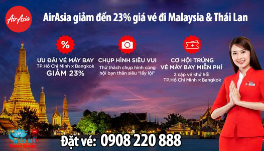 AirAsia giảm đến 23% giá vé đi Malaysia & Thái Lan